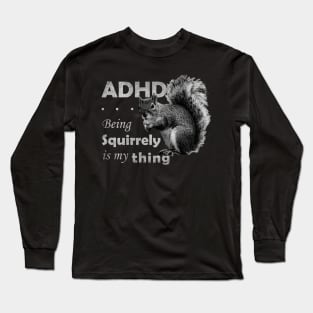 ADHD Awareness Long Sleeve T-Shirt